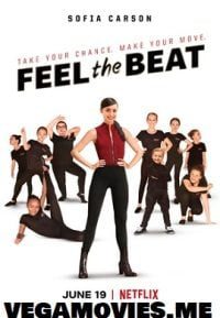 Download Feel the Beat (2020) Netflix Dual Audio {Hindi-English} 480p [400MB] | 720p [1.2GB]