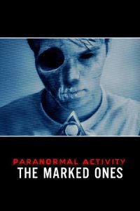 Download Paranormal Activity: The Marked Ones (2014) Extended-Cut Blu-Ray Dual Audio {Hindi-English} 480p [350MB] | 720p [950MB] | 1080p [2.1GB]