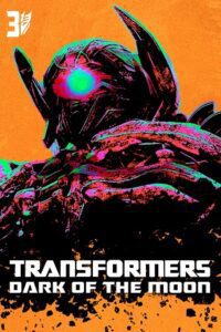 Download Transformers 3: Dark of the Moon (2011) Dual Audio [Hindi + English] Bluray 480p [450MB] | 720p [1.3GB] | 1080p [3.2GB] | 2160p 4K