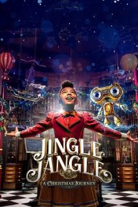 Download Jingle Jangle: A Christmas Journey (2020) WEB-DL Dual Audio {Hindi-English} 480p [400MB] | 720p [1GB] | 1080p [2.7GB]