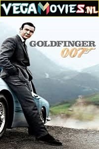 Download Goldfinger (1964) Dual Audio {Hindi-English} 480p [300MB] | 720p [1GB] | 1080p [2GB] | 2160p [14GB]