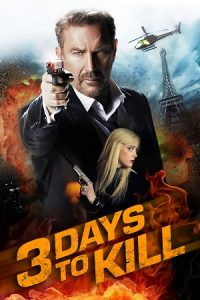 Download 3 Days to Kill (2014) Dual Audio {Hindi-English} BluRay 480p [400MB] | 720p [950MB] | 1080p [2GB]