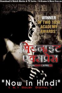 Download Midnight Express (1978) Dual Audio {Hindi-English} 480p [400MB] | 720p [1GB] | 1080p [2.2GB]