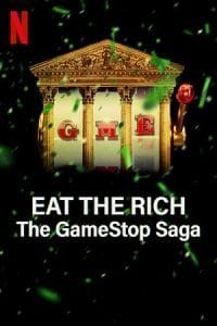 Download Eat the Rich: The GameStop Saga – Netflix Original (2022) Season 1 Dual Audio {Hindi-English} 720p HEVC [240MB] WEB-DL