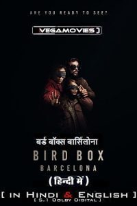 Download Bird Box: Barcelona (2023) WEB-DL Dual Audio {Hindi-English} 480p [400MB] | 720p [1.2GB] | 1080p [2.5GB]