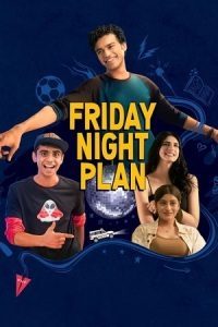 Download Friday Night Plan – Netflix Original (2023) WEB-DL Dual Audio {Hindi-English} 480p [400MB] | 720p [1.2GB] | 1080p [2.5GB]