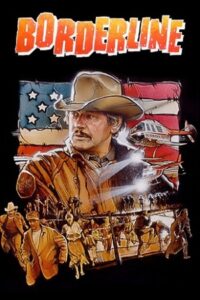 Download Borderline (1980) Dual Audio {Hindi-English} WEB-DL 480p [350MB] | 720p [850MB] | 1080p [2GB]