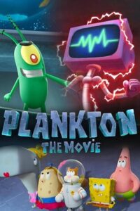 Download Plankton: The Movie (2025) WEB-DL Dual Audio {Hindi-English} 480p [304MB] | 720p [740MB] | 1080p [1.6GB]