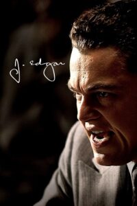 Download J. Edgar (2011) Dual Audio {Hindi-English} BluRay 480p [450MB] | 720p [1.2GB] | 1080p [2.8GB]