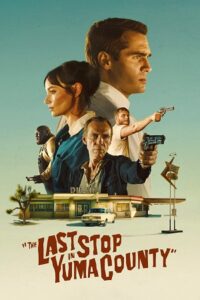 Download The Last Stop in Yuma County (2023) BluRay Dual Audio {Hindi-English} 480p [320MB] | 720p [915MB] | 1080p [1.8GB]