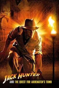 Download Jack Hunter and the Quest for Akhenaten’s Tomb (2008) Dual Audio {Hindi-English} WEB-DL 480p [350MB] | 720p [1GB] | 1080p [2GB]