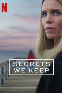 Download Secrets We Keep (2025) Season 1 Dual Audio {Hindi-English} Netflix Series 480p | 720p | 1080p WEB-DL