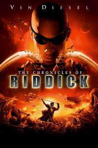 The Chronicles of Riddick (2004) BluRay Dual Audio {Hindi-English} 480p [390MB]  720p [990MB] | 1080p [4.6GB]