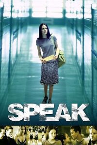 Download Speak (2004) BluRay {English With Subtitles} Full Movie 480p [450MB] | 720p [900MB] | 1080p [1.5GB]