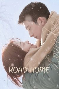 Download Road Home (Season 1) Dual Audio {Hindi-Chinese} C-Drama Series 480p 720p & 1080p WEB-DL