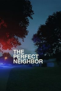 Download The Perfect Neighbor (2025) WEB-DL Dual Audio {Hindi-English} 480p [355MB] | 720p [940MB] | 1080p [2.2GB]