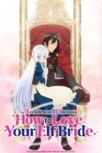 Download An Archdemon’s Dilemma: How to Love Your Elf Bride (Season 1) Multi Audio {Hindi-English-Japanese} Anime Series 480p 720p & 1080p WEB-DL