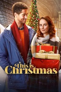 Download This Is Christmas (2022) WEB-DL Dual Audio {Hindi-English} 480p [400MB] | 720p [1.3GB] | 1080p [2.5GB]