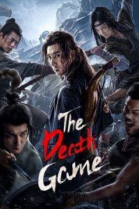 Download The Death Game (2024) Dual Audio {Hindi-Chinese} WEB-DL 480p [300MB] | 720p [750MB] | 1080p [1.5GB]