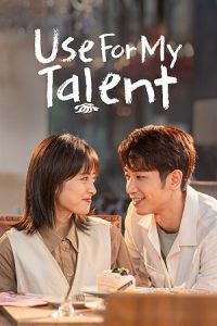Download Use for My Talent (Season 1) Hindi ORG Dubbed C-Drama Series 480p 720p & 1080p WEB-DL