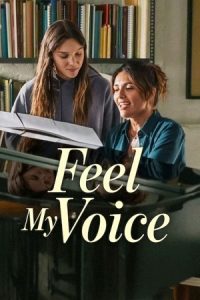 Download Feel My Voice (2026) WEB-DL Dual Audio {Hindi-English} 480p [410MB] | 720p [1.1GB] | 1080p [2.1GB]
