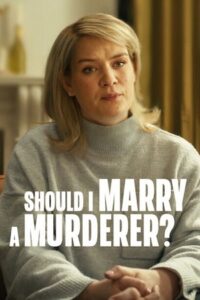 Download Should I Marry a Murderer? (2026) Season 1 Dual Audio {Hindi-English} 720p & 1080p WEB-DL