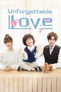 Download Unforgettable Love (Season 1) Hindi ORG Dubbed C-Drama Series 480p 720p & 1080p WEB-DL