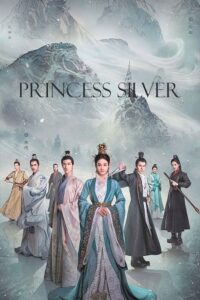 Download Princess Silver (Season 1) Hindi ORG Dubbed C-Drama Series 480p 720p & 1080p WEB-DL